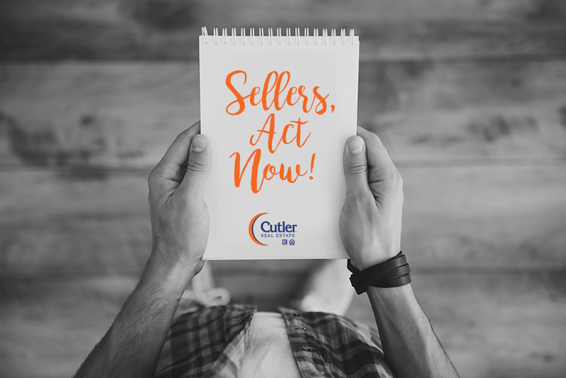 Sellers Act Now! 